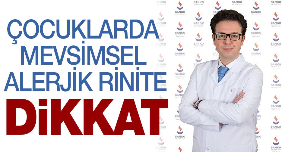 ÇOCUKLARDA MEVSİMSEL ALERJİK RİNİTE DİKKAT