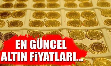 Altın fiyatları ne kadar oldu? İşte güncel altın fiyatları