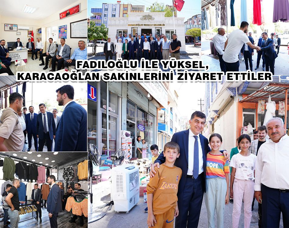 FADILOĞLU, ZİYARETLERİNİ ARALIKSIZ SÜRDÜRÜYOR