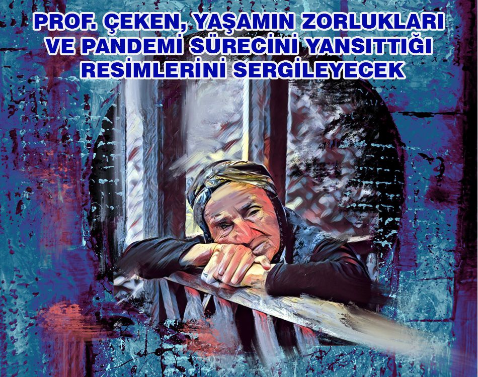 SANKO SANAT GALERİSİ’NDE ZAMAN SIZLAR TEMALI RESİM SERGİSİ