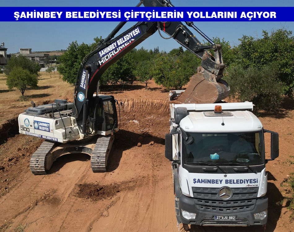 ŞAHİNBEY ÇİFTÇİLERİN YOLLARINI AÇIYOR