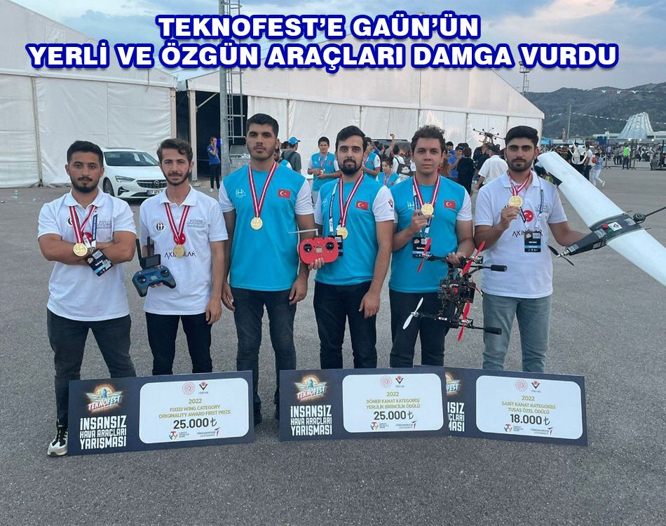 TEKNOFEST’E GAÜN’ÜN ARAÇLARI DAMGA VURDU