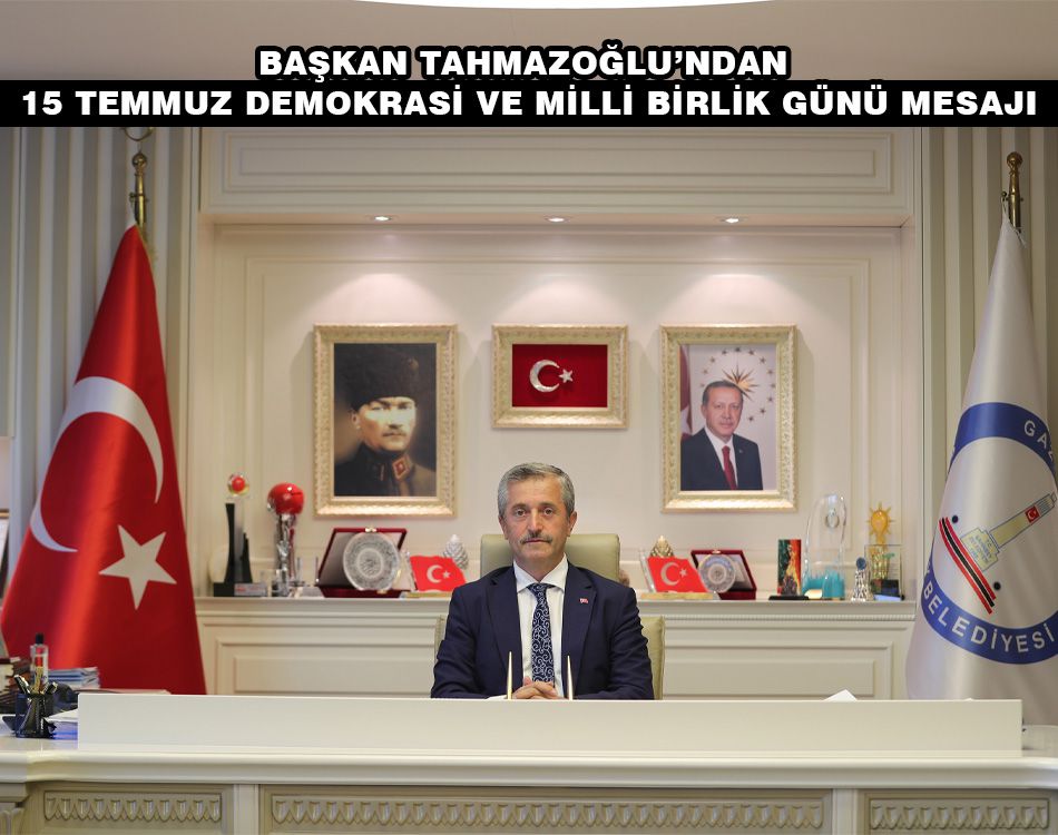 TAHMAZOĞLU: ŞEHİTLERİMİZİ SAYGI MİNNET VE ŞÜKRANLA ANIYORUM