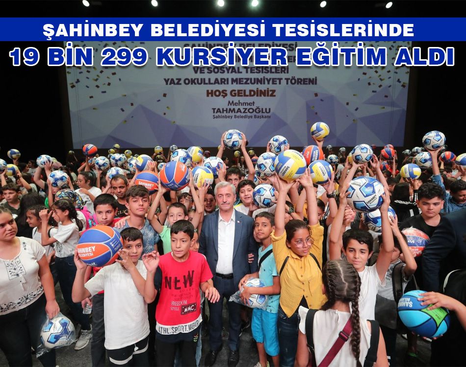 ŞAHİNBEY TESİSLERİNDE 19 BİN 299 KURSİYER EĞİTİM ALDI