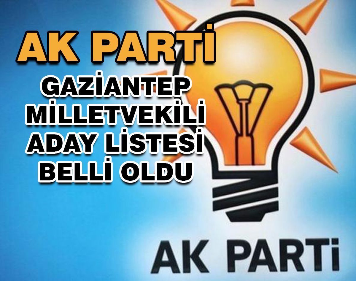 AK PARTİ’DE LİSTE TAMAM