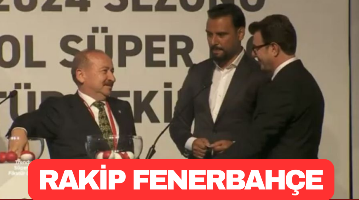 Rakip Fenerbahçe