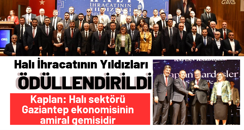 Halı İhracatının Yıldızları Ödüllendirildi