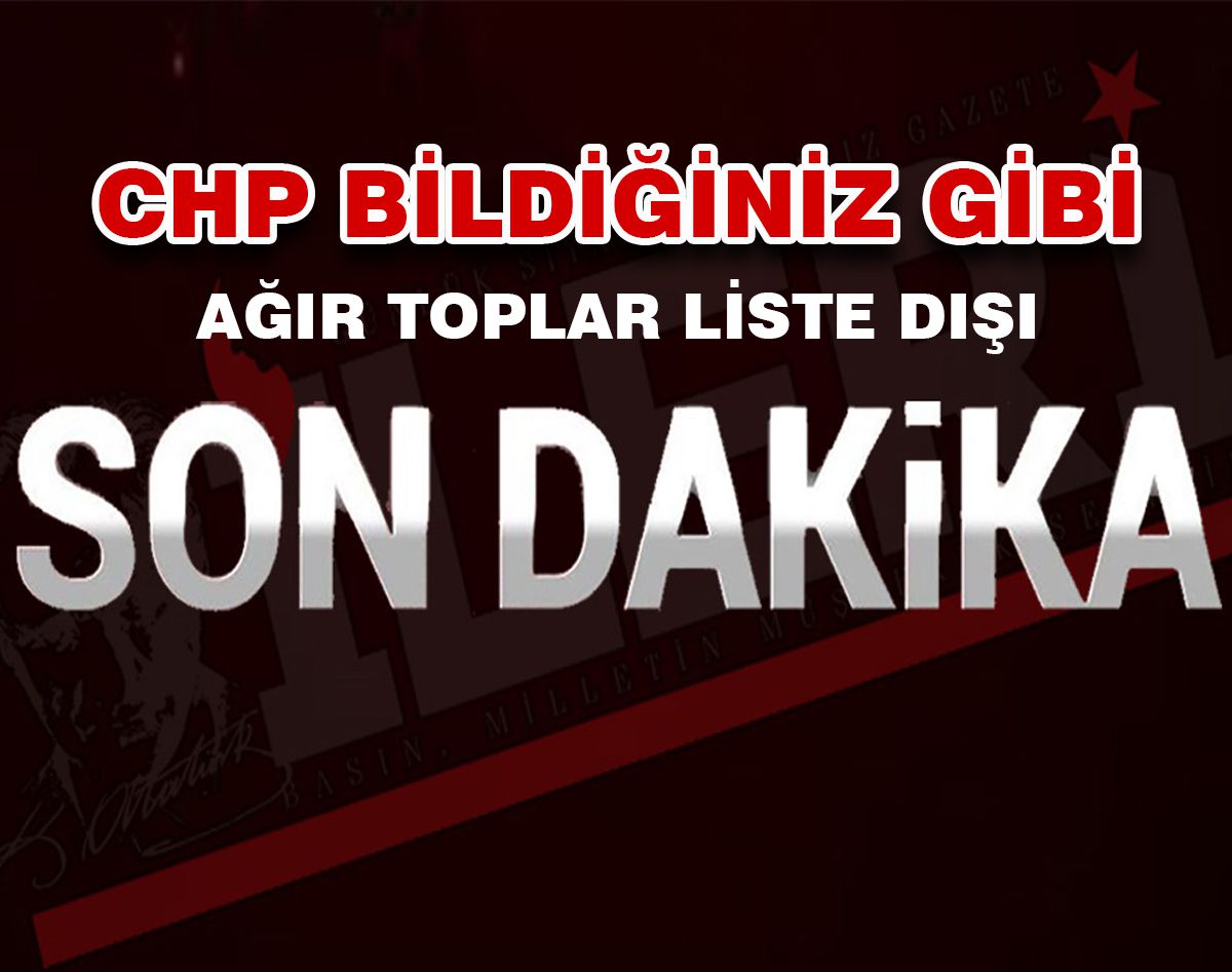 CHP BİLDİĞİNİZ GİBİ