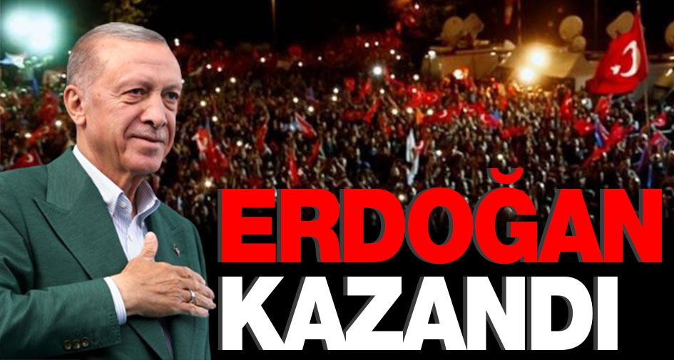 ERDOĞAN KAZANDI