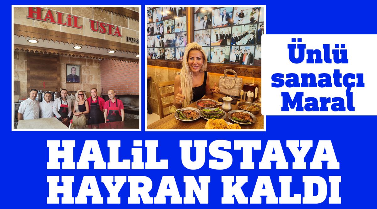 Ünlü sanatçı Maral Halil Ustaya hayran kaldı