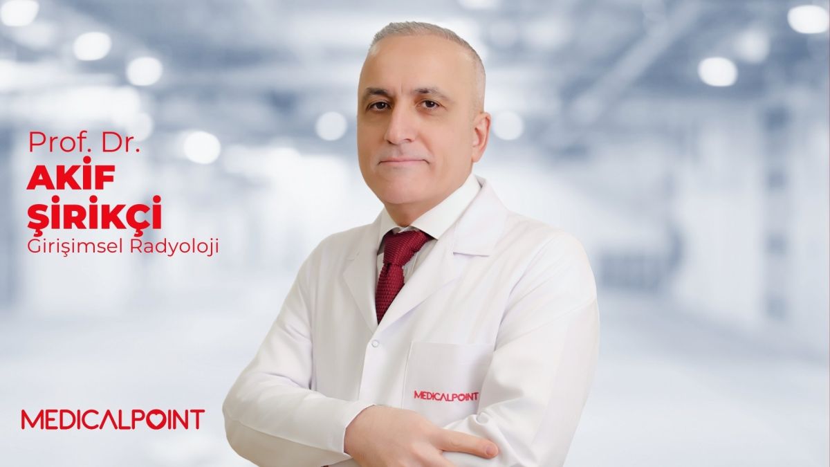 Prof. Dr. Akif Şirikçi: “Karaciğer Tümörlerinin Tedavisinde Girişimsel Radyolojinin Artan Rolü”