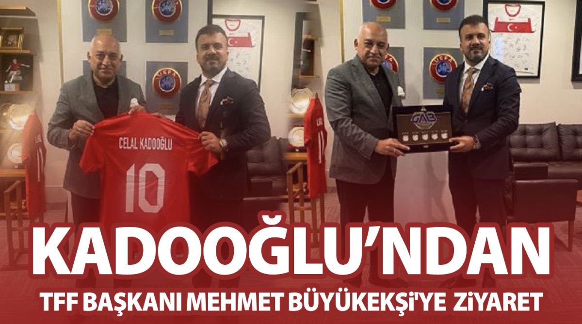 Kadooğlu'ndan, TFF Başkanı Mehmet Büyükekşi'ye ziyaret