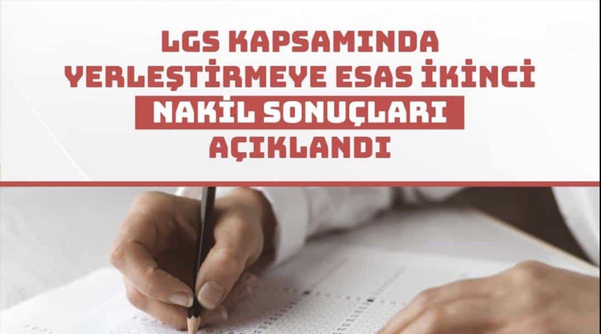 LGS 2. nakil sonuçları açıklandı!