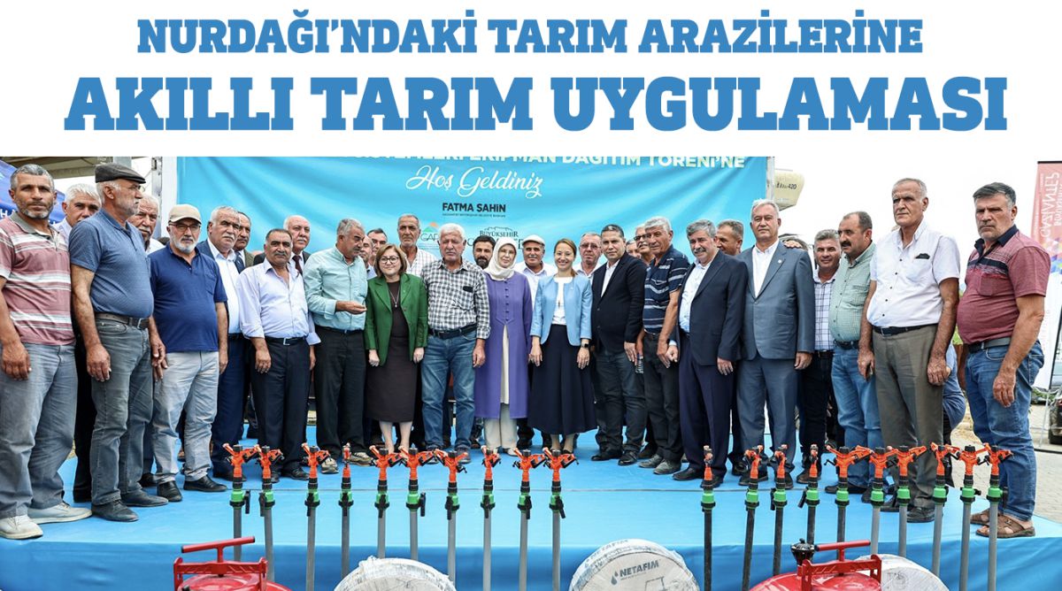 NURDAĞI’NDAKİ TARIM ARAZİLERİNE AKILLI TARIM UYGULAMASI