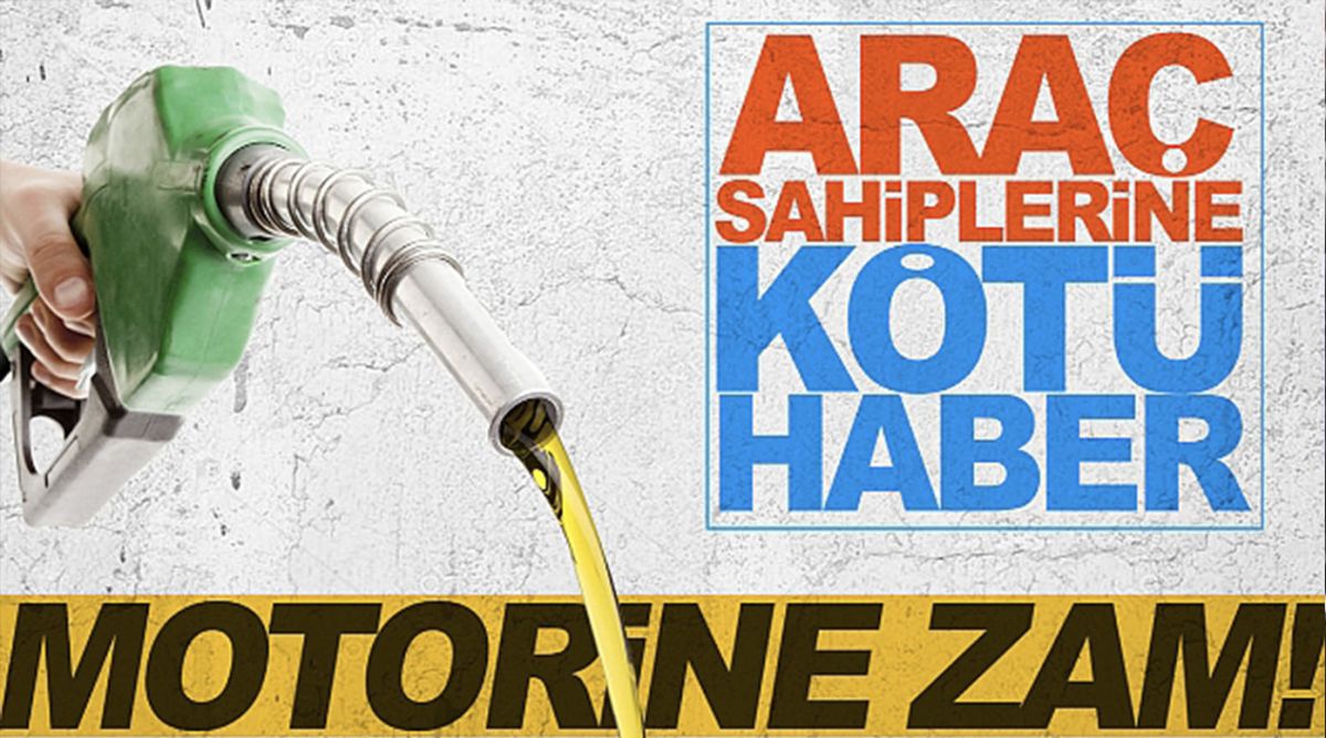 Motorine zam geliyor!