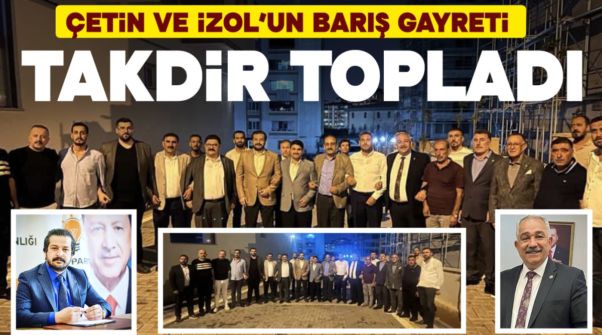 Çetin ve İzol’un barış gayreti takdir topladı