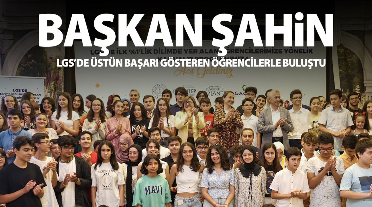 BAŞKAN ŞAHİN, LGS’DE ÜSTÜN BAŞARI GÖSTEREN ÖĞRENCİLERLE BULUŞTU