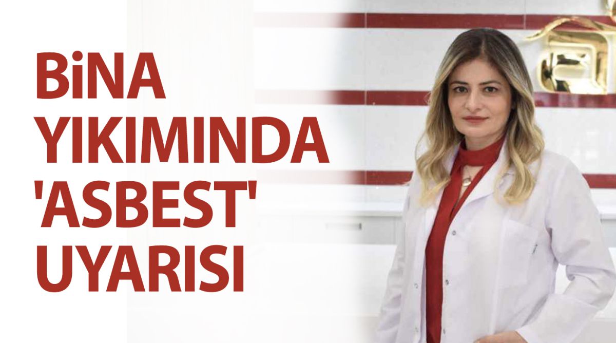 Bina yıkımında 'asbest' uyarısı