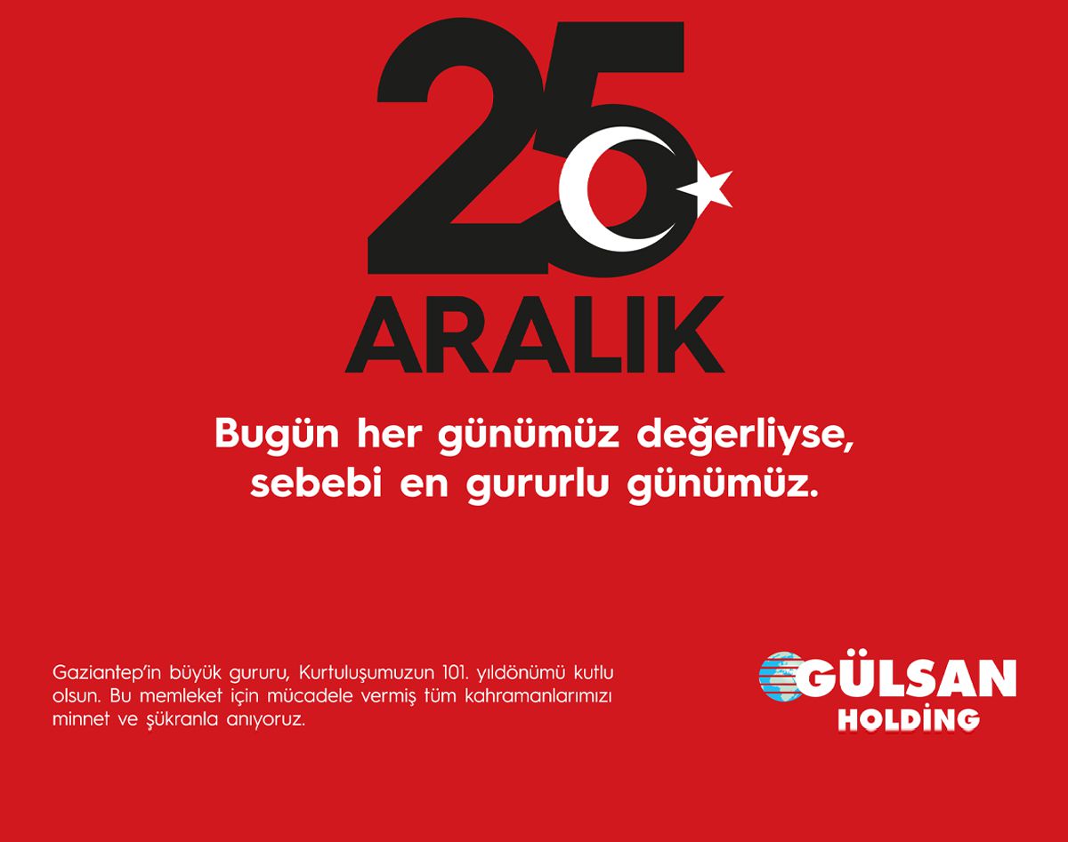 GÜLSAN HOLDİNG'İN 25 ARALIK KUTLAMA MESAJI