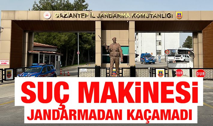 SUÇ MAKİNESİ JANDARMADAN KAÇAMADI