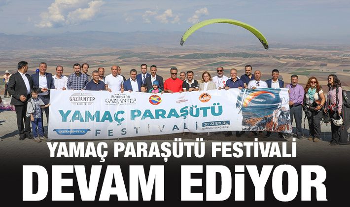 YAMAÇ PARAŞÜTÜ FESTİVALİ DEVAM EDİYOR