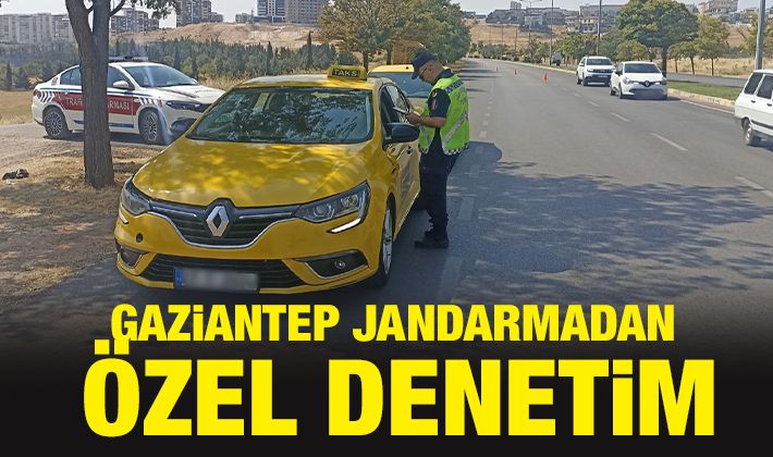 Gaziantep Jandarmadan özel denetim