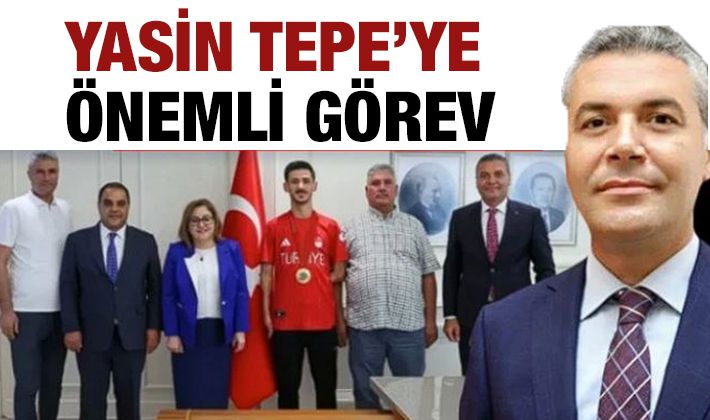 Yasin Tepe'ye önemli görev