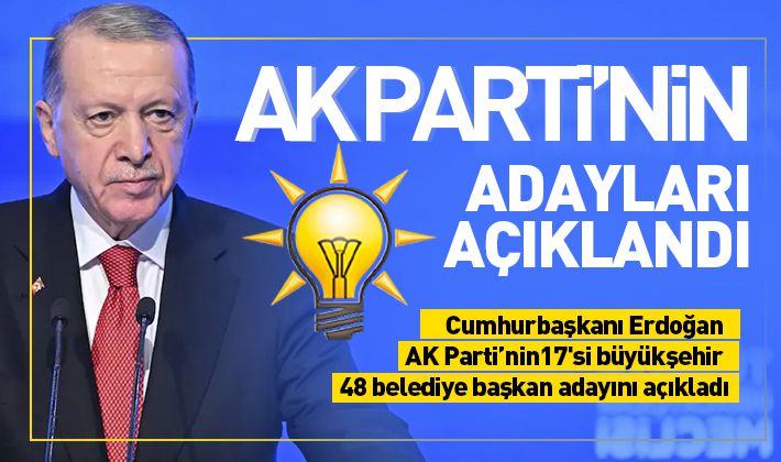 AK Parti’nin adayları açıklandı