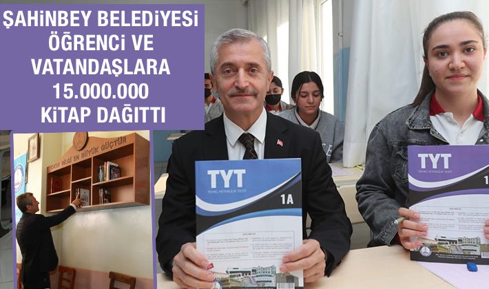 ŞAHİNBEY BELEDİYESİ ÖĞRENCİ VE VATANDAŞLARA 15.000.000 KİTAP DAĞITTI