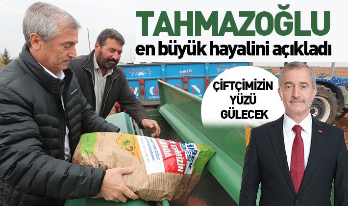 Tahmazoğlu en büyük hayalini açıkladı