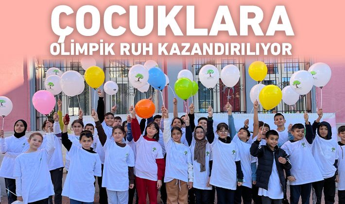 ÇOCUKLARA OLİMPİK RUH KAZANDIRILIYOR