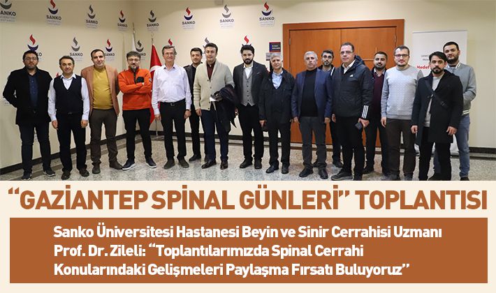 “GAZİANTEP SPİNAL GÜNLERİ” TOPLANTISI