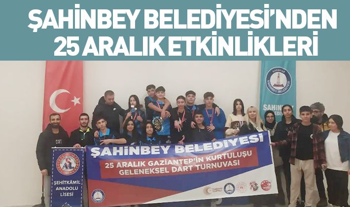 ŞAHİNBEY BELEDİYESİ’NDEN 25 ARALIK ETKİNLİKLERİ