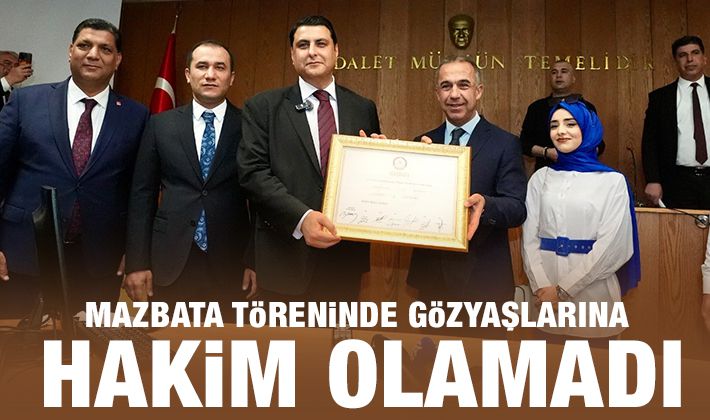 MAZBATA TÖRENİNDE GÖZYAŞLARINA HÂKİM OLAMADI