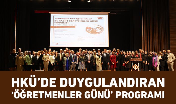 HKÜ’de duygulandıran ‘Öğretmenler Günü’ Programı