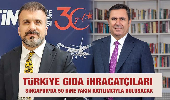  Türkiye Gıda İhracatçıları Singapur’da 50 bine yakın katılımcıyla buluşacak