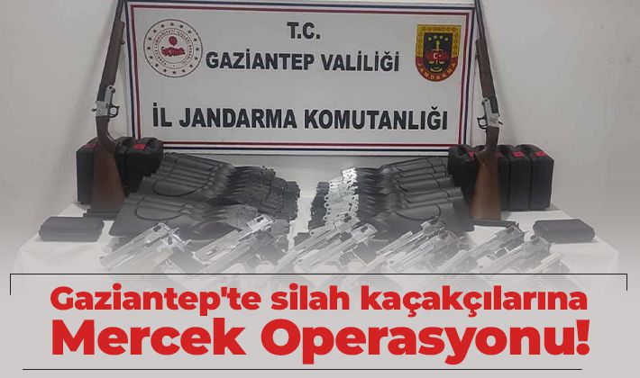 Gaziantep'te silah kaçakçılarına Mercek Operasyonu!