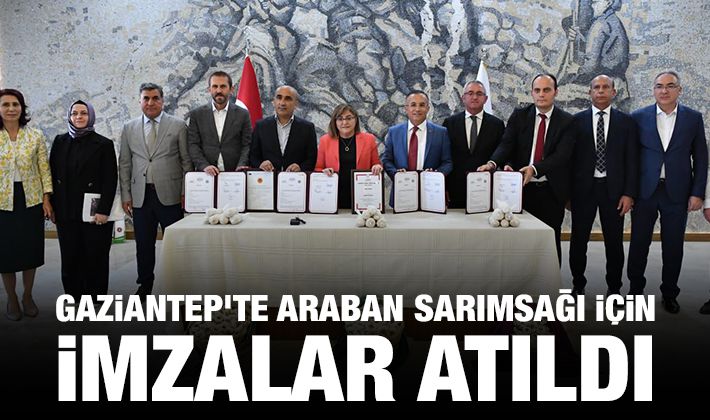 Gaziantep'te Araban Sarımsağı için imzalar atıldı