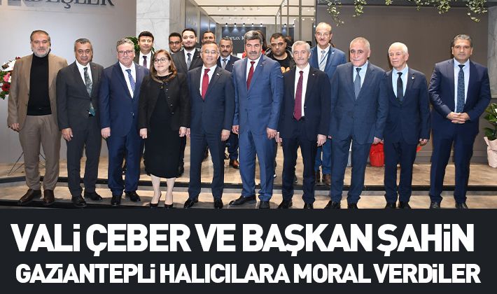 Vali Çeber ve Başkan Şahin Gaziantepli Halıcılara Moral Verdiler 