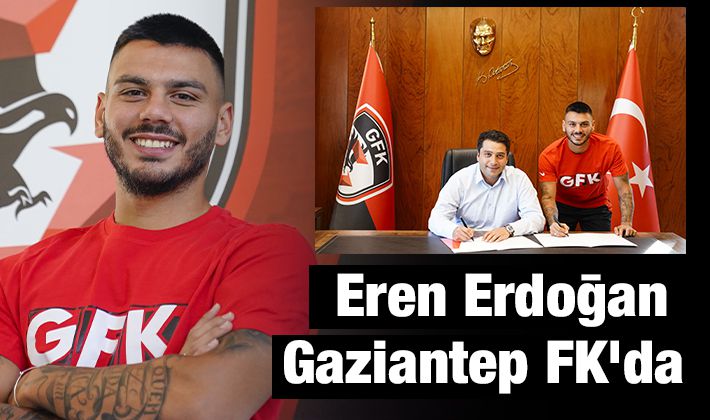 Eren Erdoğan Gaziantep FK'da