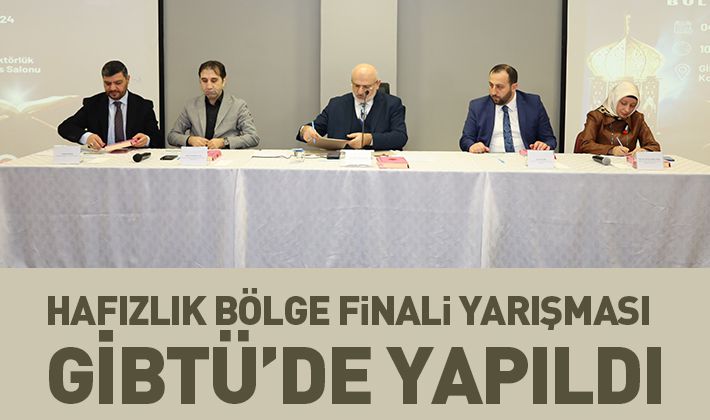 Hafızlık Bölge Finali Yarışması GİBTÜ’de Yapıldı