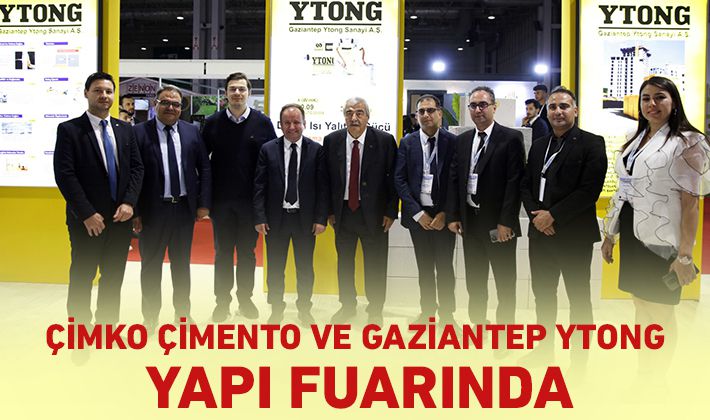 ÇİMKO ÇİMENTO VE GAZİANTEP YTONG YAPI FUARINDA