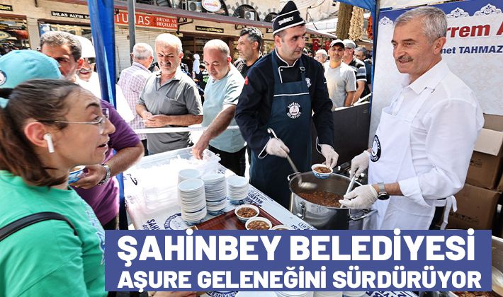 ŞAHİNBEY BELEDİYESİ AŞURE GELENEĞİNİ SÜRDÜRÜYOR