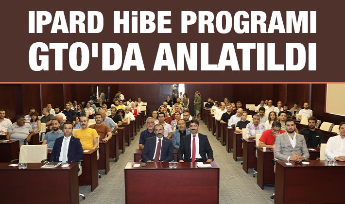 IPARD HİBE PROGRAMI GTO’DA ANLATILDI