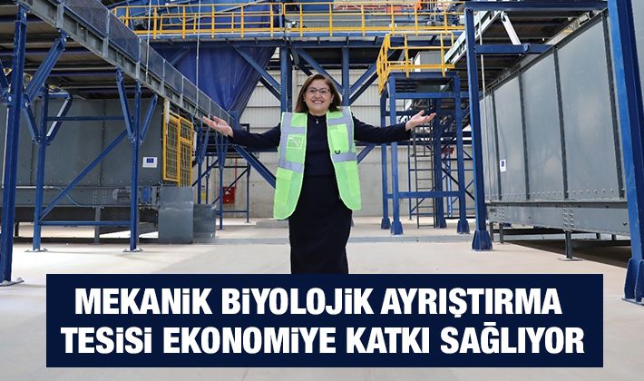 MEKANİK BİYOLOJİK AYRIŞTIRMA TESİSİ EKONOMİYE KATKI SAĞLIYOR