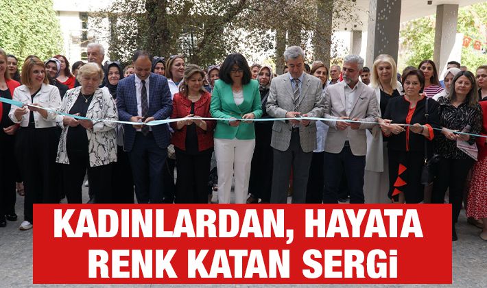 KADINLARDAN, HAYATA RENK KATAN SERGİ