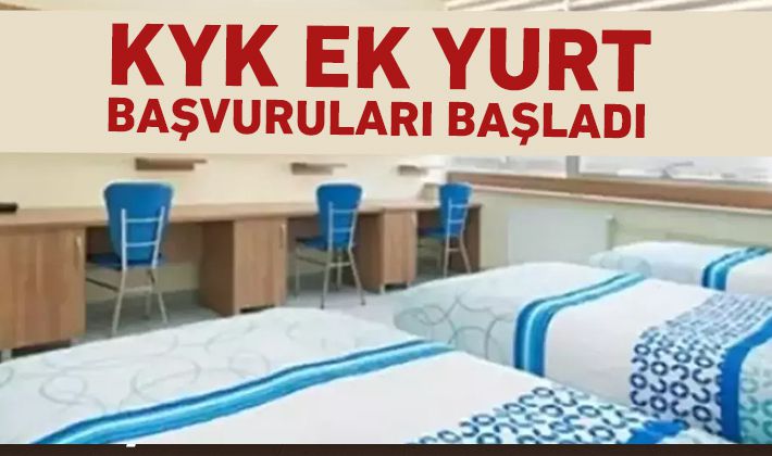 KYK ek yurt başvuruları başladı