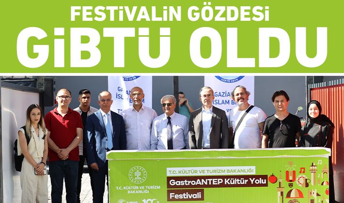 Festivalin gözdesi GİBTÜ oldu