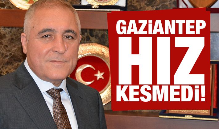 Gaziantep hız kesmedi!