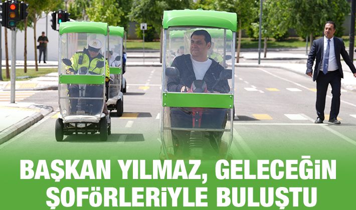 BAŞKAN YILMAZ, GELECEĞİN ŞOFÖRLERİYLE BULUŞTU